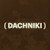 ( DACHNIKI )