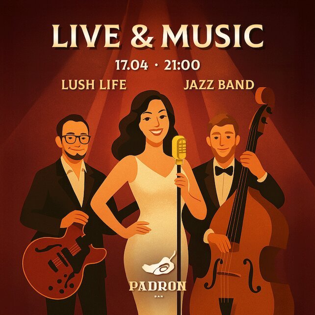 бар «Padron Bar», Выступление Lush life в Padron Bar
