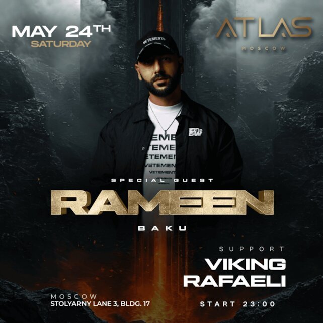 клуб «Atlas», Специальный гость из Баку в Atlas — Rameen