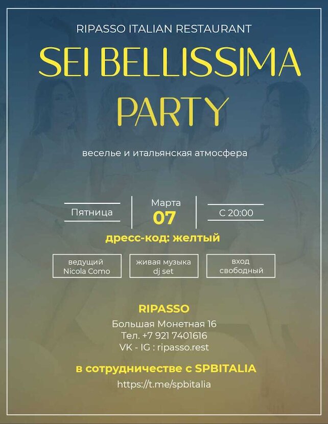 ресторан «Ripasso», Sei belissima party