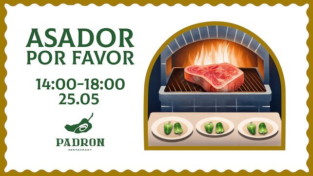 ресторан «Padron», 25 мая в ресторане Padron — традиционный Asador por favor