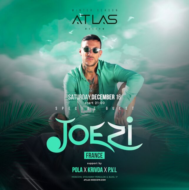 клуб «Atlas», 16 Декабря, в 21:00 — Atlas Club — Joezi ( Франция )